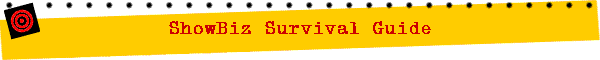 ShowBiz Survival Guide